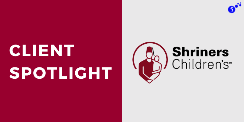 Client Spotlight Shriners Childrens