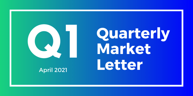 April 2021 Q1 Letter