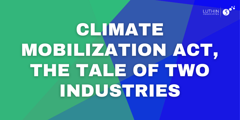 CLIMATE MOBILIZATION ACT, THE TALE OF TWO INDUSTRIES