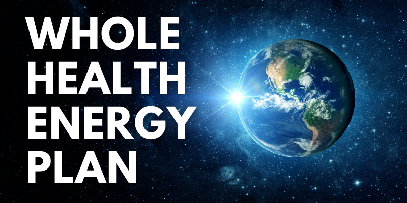 Whole Health Energy Plan