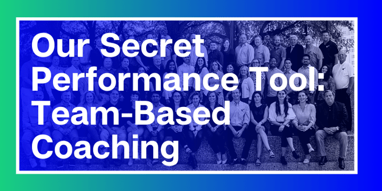 Our Secret Performance Tool, Team-Based Coaching (2)