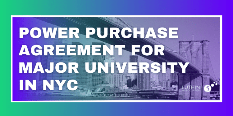 Power Purchase Agreement for Major University in NYC